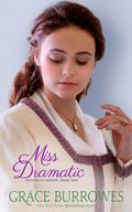 Miss Dramatic by Grace Burrowes