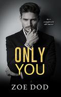 Only You by Zoe Dod