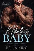 Nikolai's Baby by Bella King