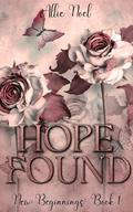 Hope Found: New Beginnings Book One by Allie Noel