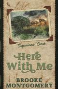 Here with Me (Alternate Special Edition Cover) by Brooke Montgomery