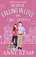 The Art of Falling in Love with Your Enemy by Anne Kemp