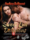Sweet Evil Delusions by Andrea Bellmont