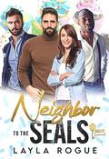 Neighbor to the SEALS (Midlife Secrets #4) by Layla Rogue