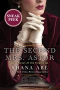 The Second Mrs. Astor: Sneak Peek by Shana Abe