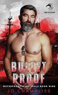Bulletproof by Jo Chambliss