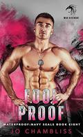 Foolproof: a Military Romance Thriller by Jo Chambliss
