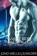 WaterWorld (Hot Dating Agency #2) by J.S. Wilder
