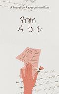 From A to Z by Rebecca Hamilton