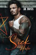 Sick Hate by J.A. Huss