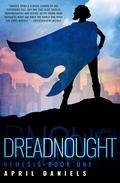 Dreadnought by April Daniels