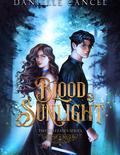 Blood and Sunlight (Twisted Fates #1) by Danielle Cancel