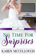 No Time for Surprises: A Sweet City Romance (No Brides Club #6) by Karen McCullough
