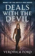 Deals with the Devil (The Devil's Due #1) by Veronica Ford