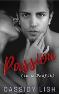 Passion is a Profit (Everyday Encounters #3) by Cassidy Lish