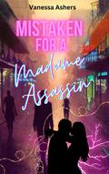 Mistaken for a Madame Assassin (Mistaken in New Orleans #2) by Vanessa Ashers
