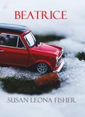 Beatrice by Susan Leona Fisher