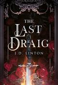 The Last Draig by J.D. Linton