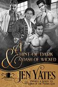 A Hint of Dark & A Dash of Wicked by Jen Yates