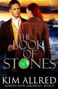 The Book of Stones: A Time Travel Romantic Adventure (Mórdha Stone Chronicles #9) by Kim Allred
