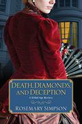 Death, Diamonds, and Deception (A Gilded Age Mystery #5) by Rosemary Simpson