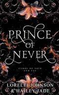 Prince of Never (Curse of Fate and Fae #1) by Hailey Jade