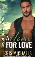 A Home For Love: A Hollister Series Crossover (The Long Road Home #11) by Binge Read Babes