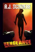 Vengeance by A.J. Scudiere