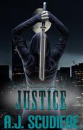 Justice (The Sin Trilogy #3) by A.J. Scudiere