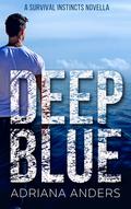 Deep Blue by Adriana Anders