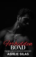 Forbidden Bond by Ashlie Silas
