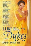 I Like Big Dukes and I Cannot Lie by Annabelle Anders, Amy Rose Bennett
