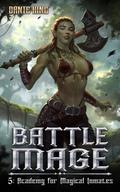 Battle Mage 5: Academy for Magical Inmates by Dante King