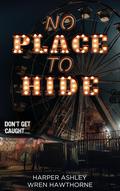 No Place to Hide by Wren Hawthorne