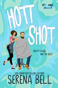 Hott Shot (Hott Springs Eternal #1) by Serena Bell