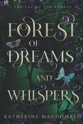 Forest of Dreams and Whispers by Katherine Macdonald