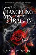 The Changeling and the Dragon (Echoes of the Void #3) by Mallory Dunlin