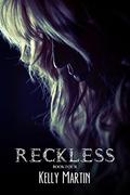Reckless (Heartless #4) by Kelly Martin