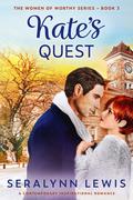 Kate's Quest (Women of Worthy #3) by Seralynn Lewis
