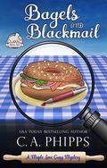 Bagels and Blackmail (Maple Lane Cozy Mysteries #2) by C.A. Phipps