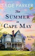 The Summer in Cape May by Sage Parker