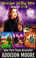 Murder in the Mix Boxed Set by Addison Moore