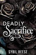 Deadly Sacrifice (Blackwood University #1) by Sybil Reese