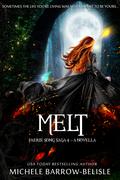Melt (Faerie Song Trilogy #1) by Michele Barrow-Belisle