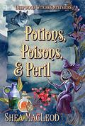 Potions, Poisons, and Peril by Shéa MacLeod