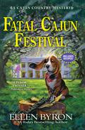 Fatal Cajun Festival (Cajun Country Mystery #5) by Ellen Byron