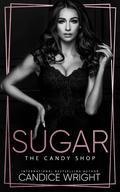 Sugar (The Candy Shop #4) by Candice M. Wright
