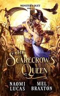 The Scarecrow's Queen by Naomi Lucas, Mel Braxton