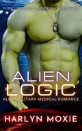 Alien Logic (Space Marine Hospital #0.5) by Harlyn Moxie