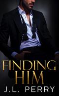 Finding Him (Finding Love #1) by J.L. Perry